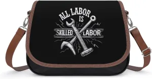 All Labor is Skilled Labor Trendy Crossbody Bags Purses for Women Casual Shoulder Handbags with Adjustable Wide Strap