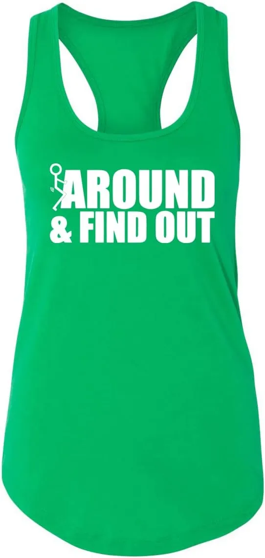 Fuck Around and Find Out Sexual Joke R-Rated Humor Ladies Racerback Tank Top