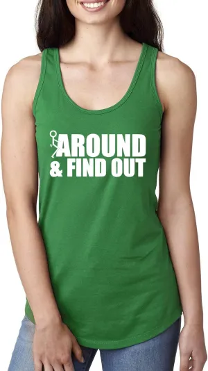 Fuck Around and Find Out Sexual Joke R-Rated Humor Ladies Racerback Tank Top
