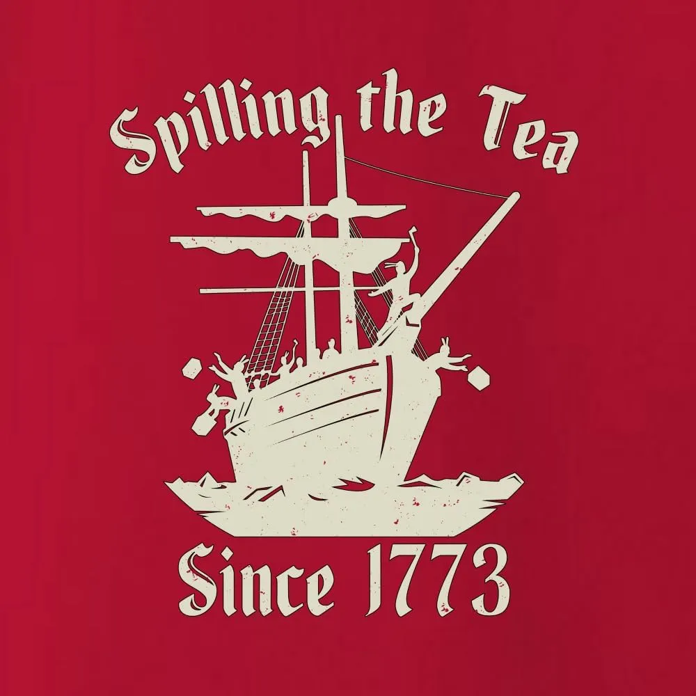 Spilling Tea Since 1773 Funny USA History Boston Tea Party American Pride Mens Tank Top
