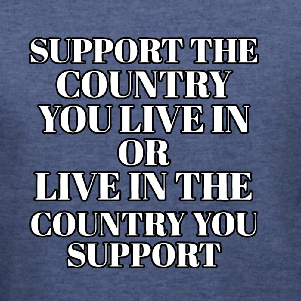 Support The Country You Live in Americana/American Pride Shirt