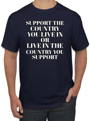 Support The Country You Live in Americana/American Pride Shirt
