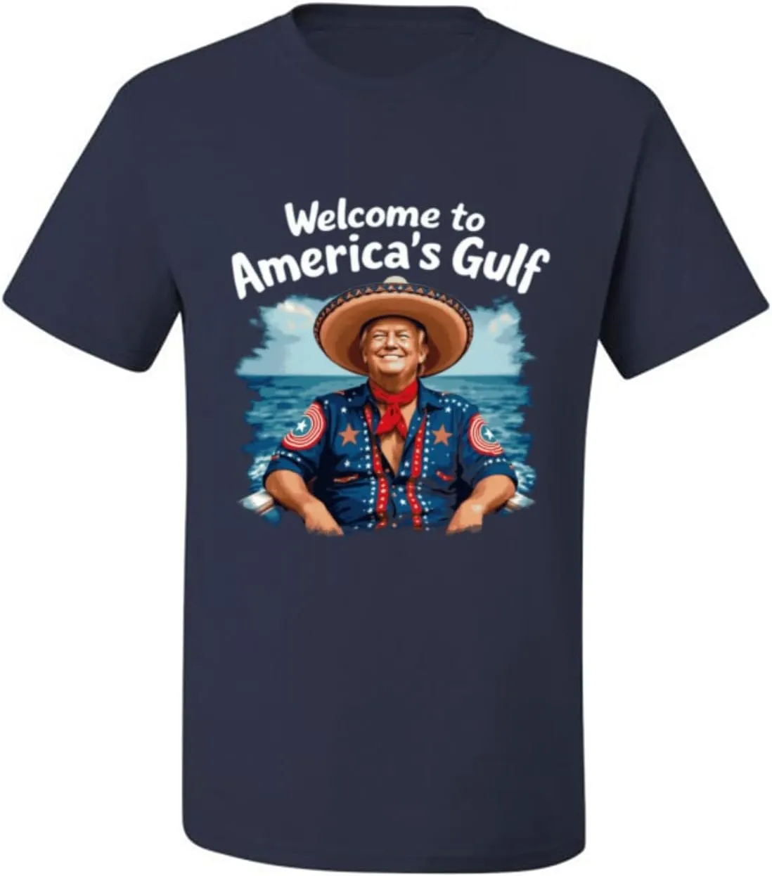 Welcome to America's Gulf Funny USA President Mexico Political Men's T-Shirt