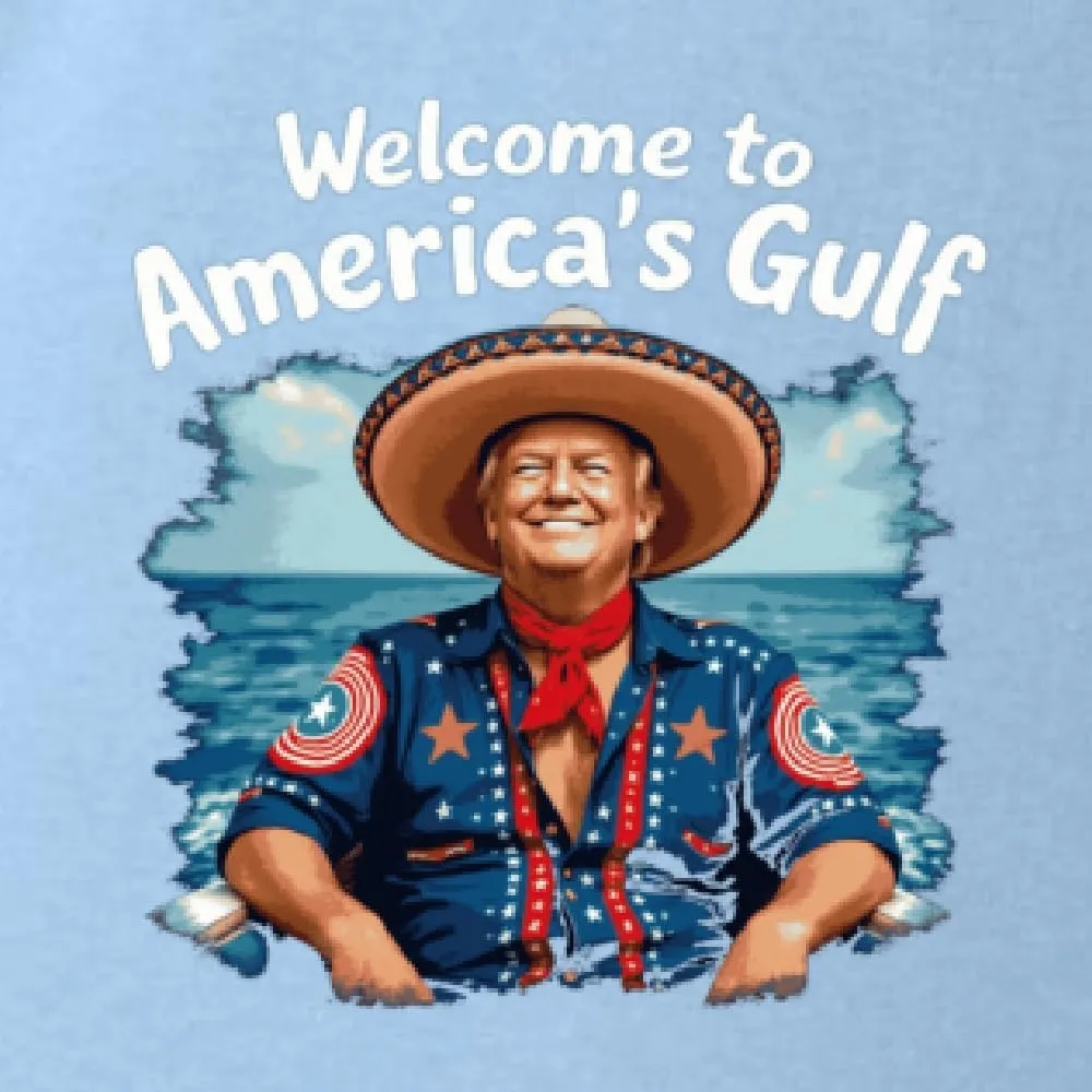 Welcome to America's Gulf Funny USA President Mexico Political Men's T-Shirt