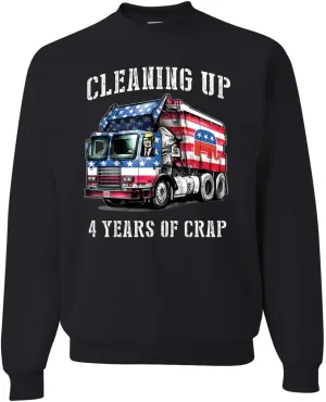 Wild Bobby Cleaning Up 4 Years of Crap Garbage Truck Trump 2024 USA Political Sweatshirt