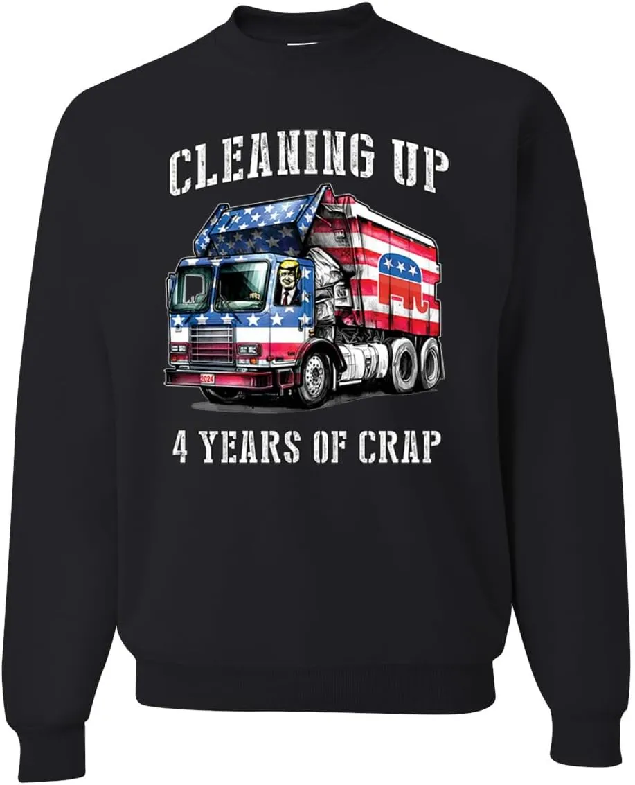 Wild Bobby Cleaning Up 4 Years of Crap Garbage Truck Trump 2024 USA Political Sweatshirt