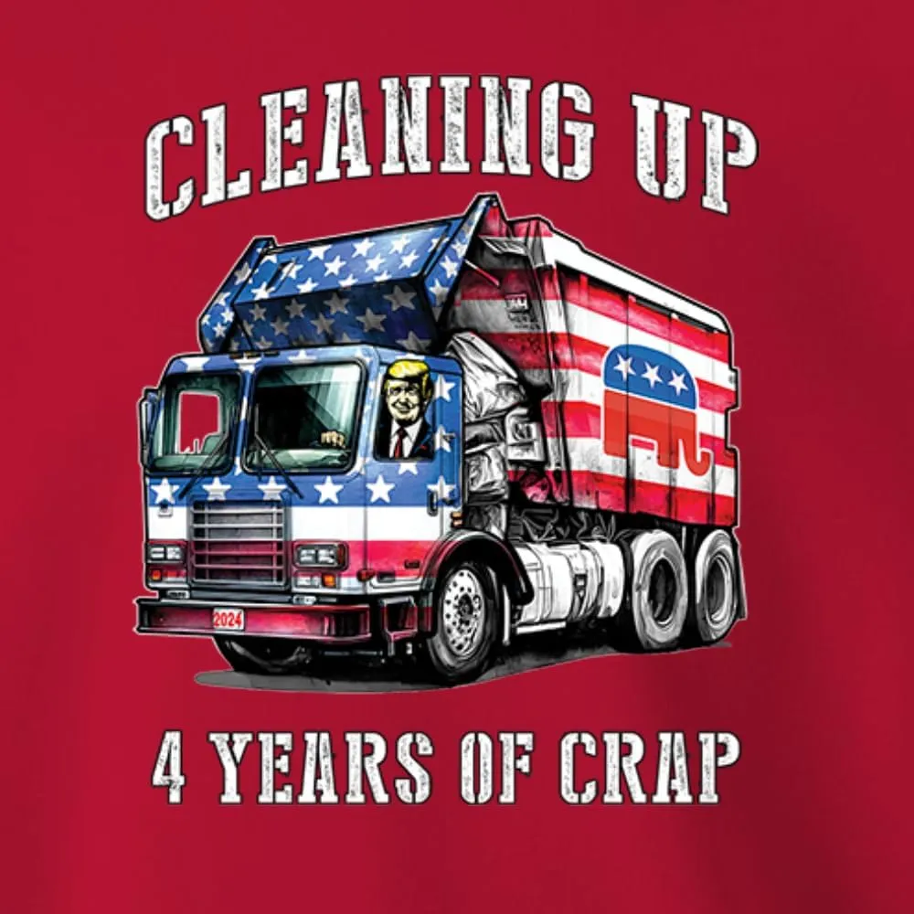 Wild Bobby Cleaning Up 4 Years of Crap Garbage Truck Trump 2024 USA Political Sweatshirt