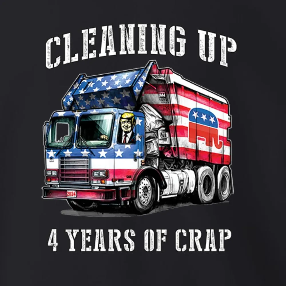 Wild Bobby Cleaning Up 4 Years of Crap Garbage Truck Trump 2024 USA Political Sweatshirt