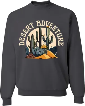Wild Bobby Desert Appreciation Warm Weather Lover Nature Lover Unisex Crewneck Sweatshirt