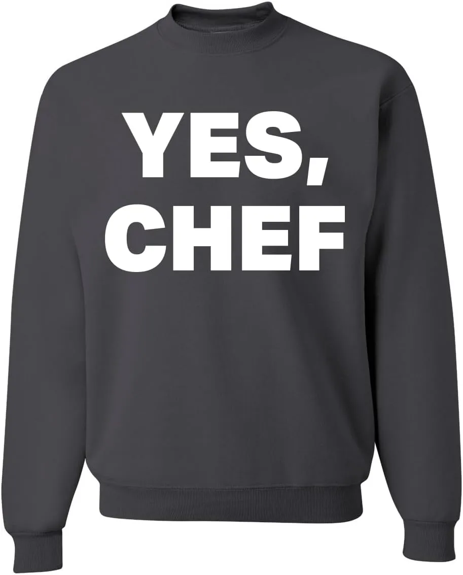 Wild Bobby YES CHEF Iconic Pop TV Quote Pop Culture Unisex Crewneck Sweatshirt
