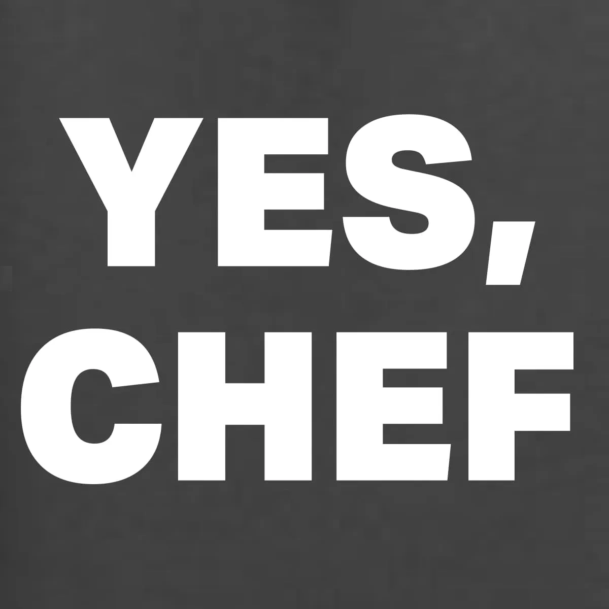 Wild Bobby YES CHEF Iconic Pop TV Quote Pop Culture Unisex Crewneck Sweatshirt